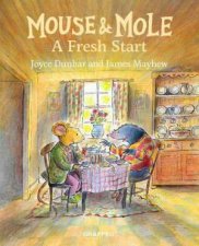 Mouse and Mole A Fresh Start