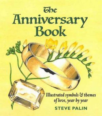 The Anniversary Book by Steve Palin