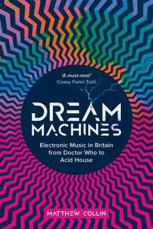 Dream Machines by Matthew Collin