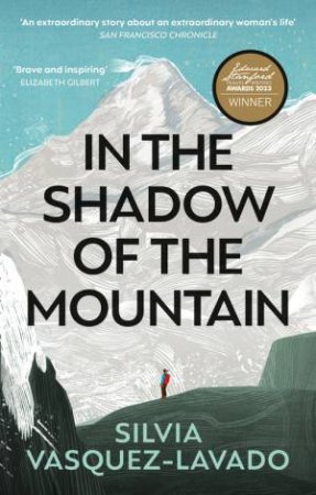 In The Shadow of the Mountain by Silvia Vasquez-Lavado