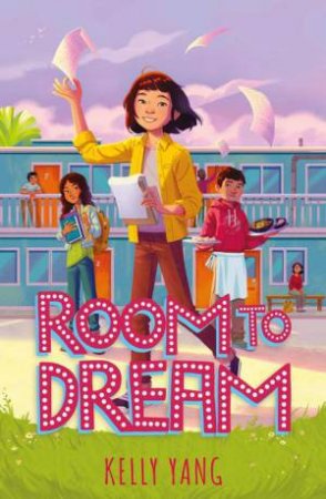 Room To Dream by Kelly Yang