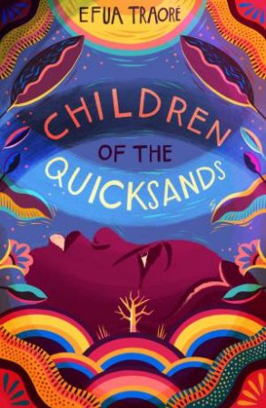 Children Of The Quicksands by Efua Traore