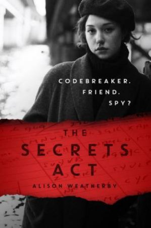 The Secrets Act by Alison Weatherby