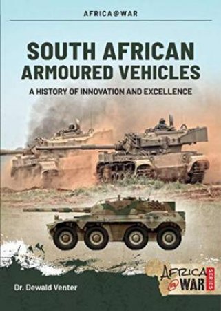 South African Armoured Fighting Vehicles by Dewald Venter