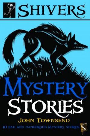 Shivers Mystery Stories by John Townsend & Isobel Lundie