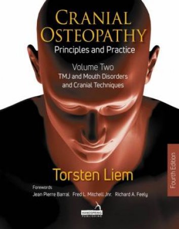 Cranial Osteopathy - Volume 2 by Torsten Liem