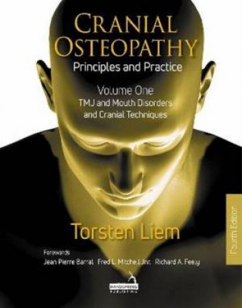 Cranial Osteopathy - Volume 1 by Torsten Liem