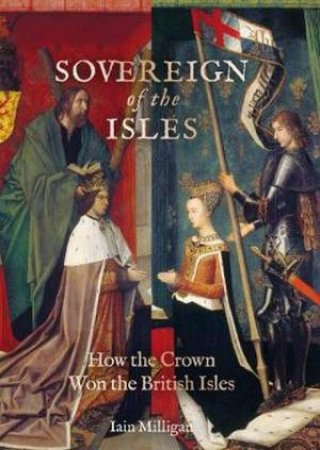 Sovereign Of The Isles by Iain Milligan