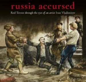 Russia Accursed! by Andre Ruzhnikov