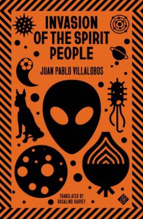 Invasion Of The Spirit People by Juan Pablo Villalobos & Rosalind Harvey