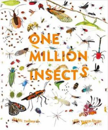 One Million Insects by Isabel Thomas & Lou Baker Smith