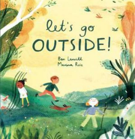 Let's Go Outside! by Ben Lerwill & Marina Ruiz