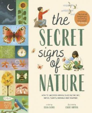 The Secret Signs Of Nature by Carrie Shyrock & Craig Caudill & Steve Backshall