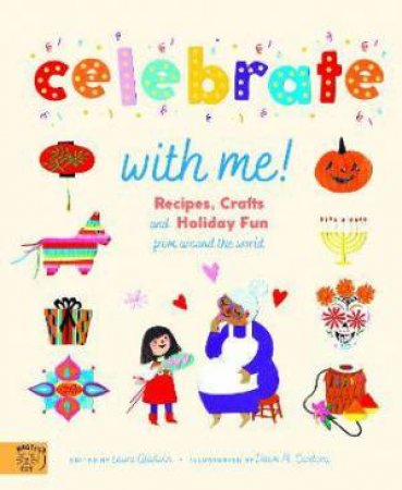 Celebrate With Me! by Laura Gladwin & Dawn M. Cardona