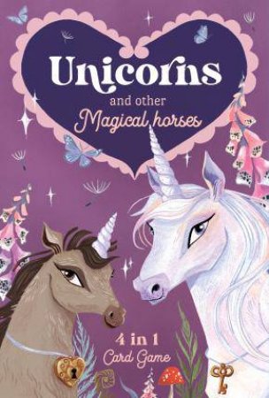 Unicorns & Other Magical Horses: 4 In 1 Card Game by Rae Ritchie & Rae Ritchie