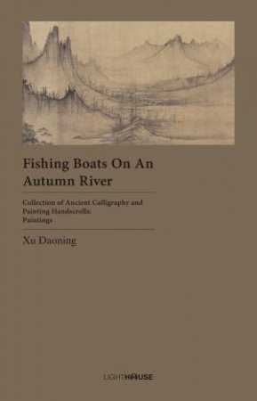 Fishing Boats On An Autumn River by Xu Daoning