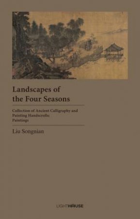 Landscapes Of The Four Seasons by Liu Songnian