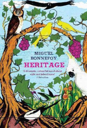 Heritage by Miguel Bonnefoy & Miguel Bonnefoy & Boyce Emily