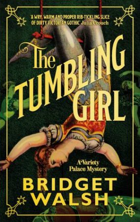 The Tumbling Girl by Bridget Walsh