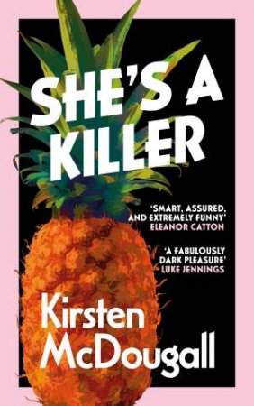 She's A Killer by Kirsten McDougall