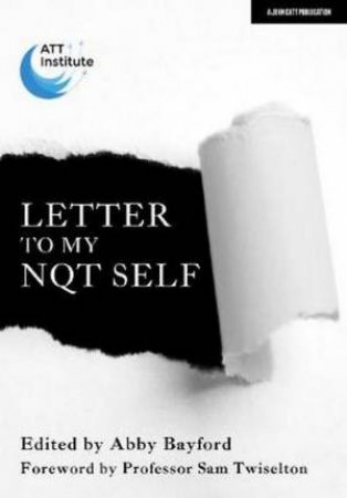 Letter To My NQT Self by Abby Bayford