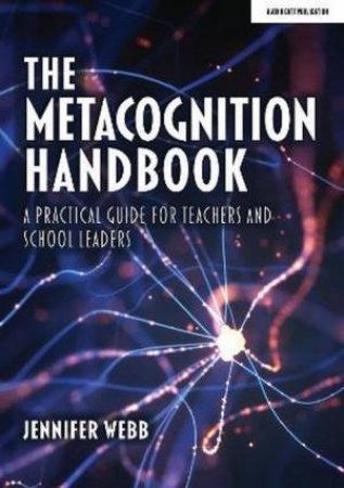 The Metacognition Handbook by Jennifer Webb