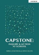 Capstone Inquiry  Action At School