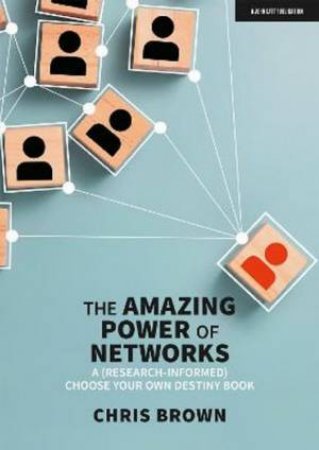 The Amazing Power Of Networks by Chris Brown