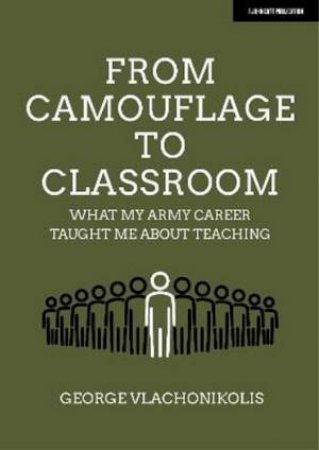 From Camouflage To Classroom by George Vlachonikolis