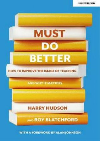 Must do better by Harry Hudson & Roy Blatchford