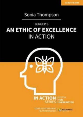 Berger's An Ethic Of Excellence In Action by Sonia Thompson