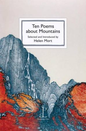 Ten Poems about Mountains by HELEN MORT