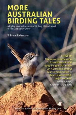 More Australian Birding Tales by R. Bruce Richardson