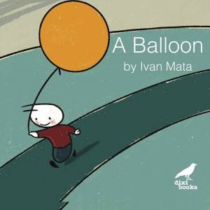 A Balloon by Ivan Mata