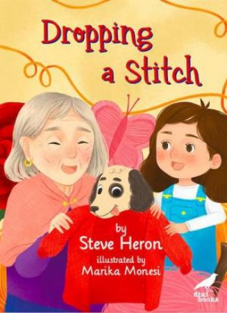 Dropping a Stitch by STEVE HERON