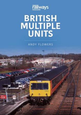 British Multiple Units by Andy Flowers