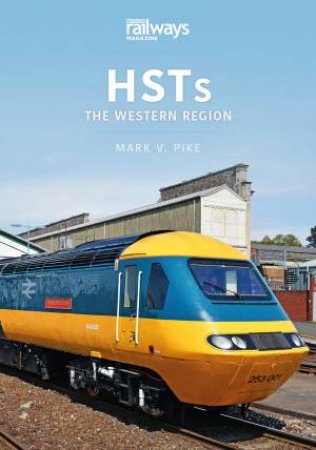 HSTs: The Western Region by Mark Pike