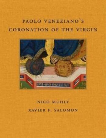 Paolo Veneziano's Coronation Of The Virgin by Nico Muhly 