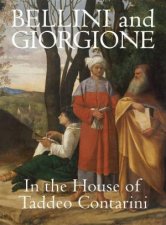 Bellini and Giorgione in the House of Taddeo Contarini