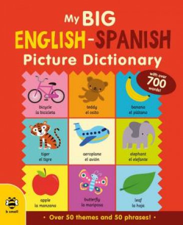 My Big English-Spanish Picture Dictionary by Catherine Bruzzone 