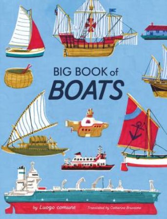 Big Book Of Boats by Luogo Comune 