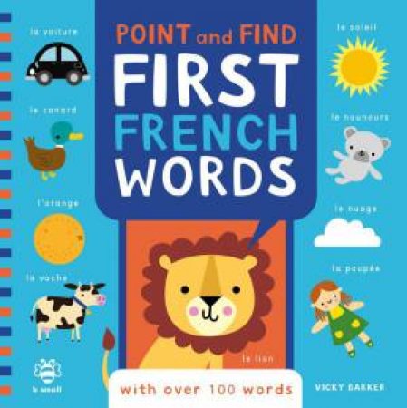 Point and Find: First French Words by VICKY BARKER