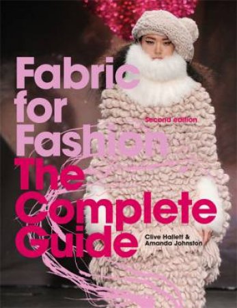 Fabric For Fashion by Clive Hallett & Amanda Johnston