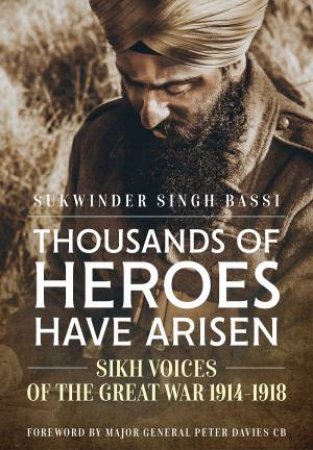 Thousands Of Heroes Have Arisen by Sukwinder Singh Bassi