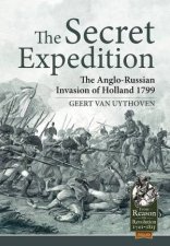 The Secret Expedition The AngloRussian Invasion Of Holland 1799