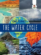 One Planet The Water Cycle