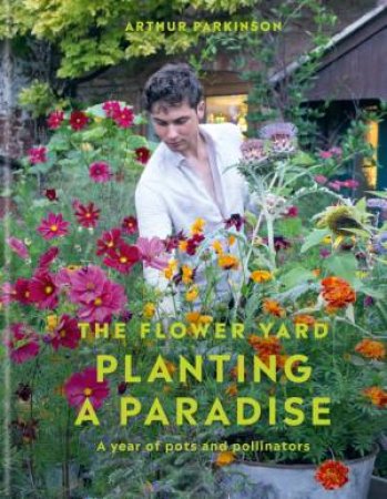 Planting a Paradise by Arthur Parkinson