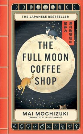 The Full Moon Coffee Shop by Mai Mochizuki