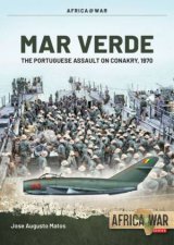 Mar Verde The Portuguese Amphibious Assault On Conakry 1970