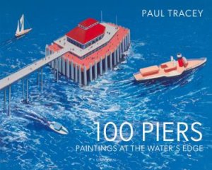 One Hundred Piers by Paul Tracey